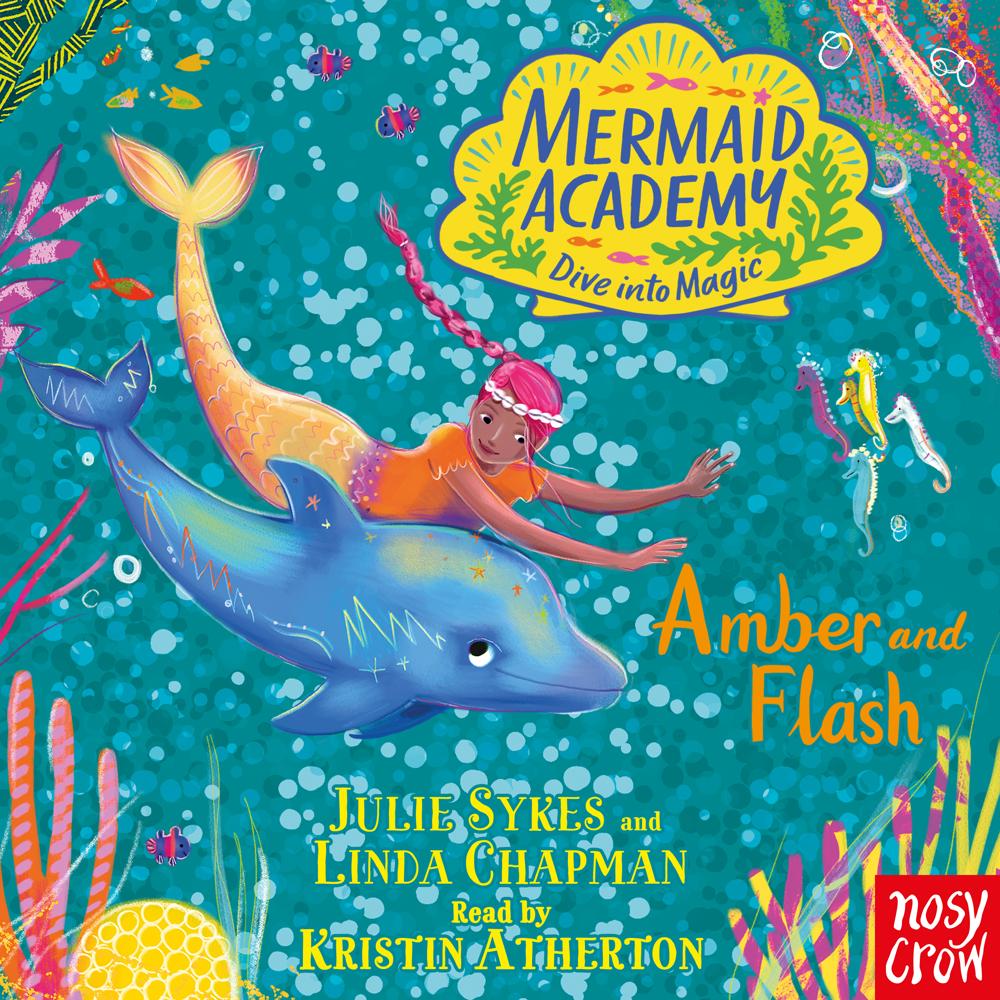 Mermaid Academy: Amber and Flash by Julie Sykes and Linda Chapman, illustrated by Lucy Truman