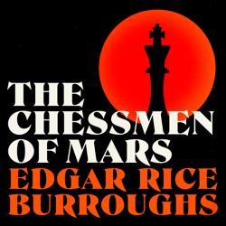 The Chessmen of Mars