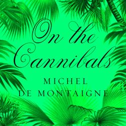 On the Cannibals