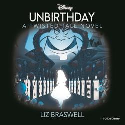 Unbirthday: A Twisted Tale