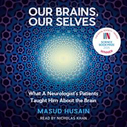 Our Brains, Our Selves