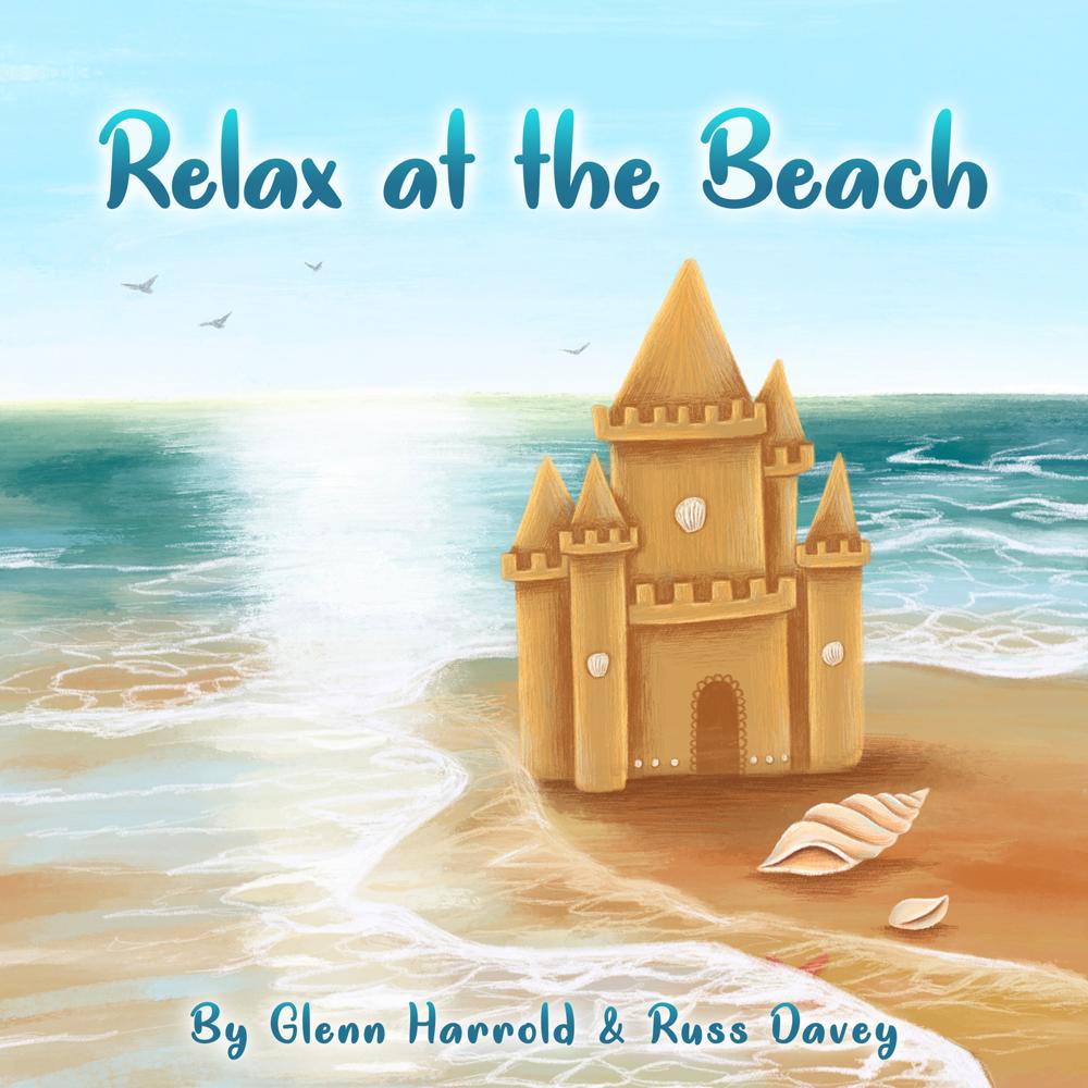 Relax At The Beach by Russ Davey