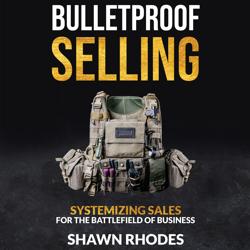 Bulletproof Selling Systemizing ...