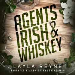 Agents Irish and Whiskey: The Co...