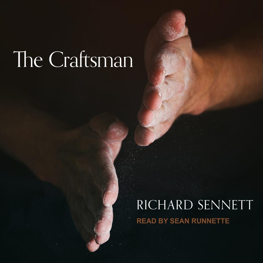 The Craftsman by Richard Sennett