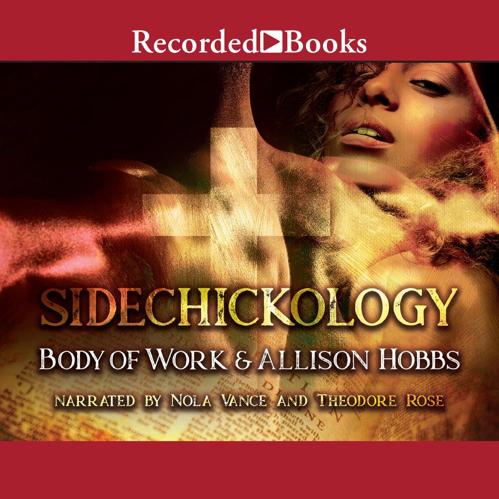 Sidechickology by Alison Hobbs, Body of Work 
