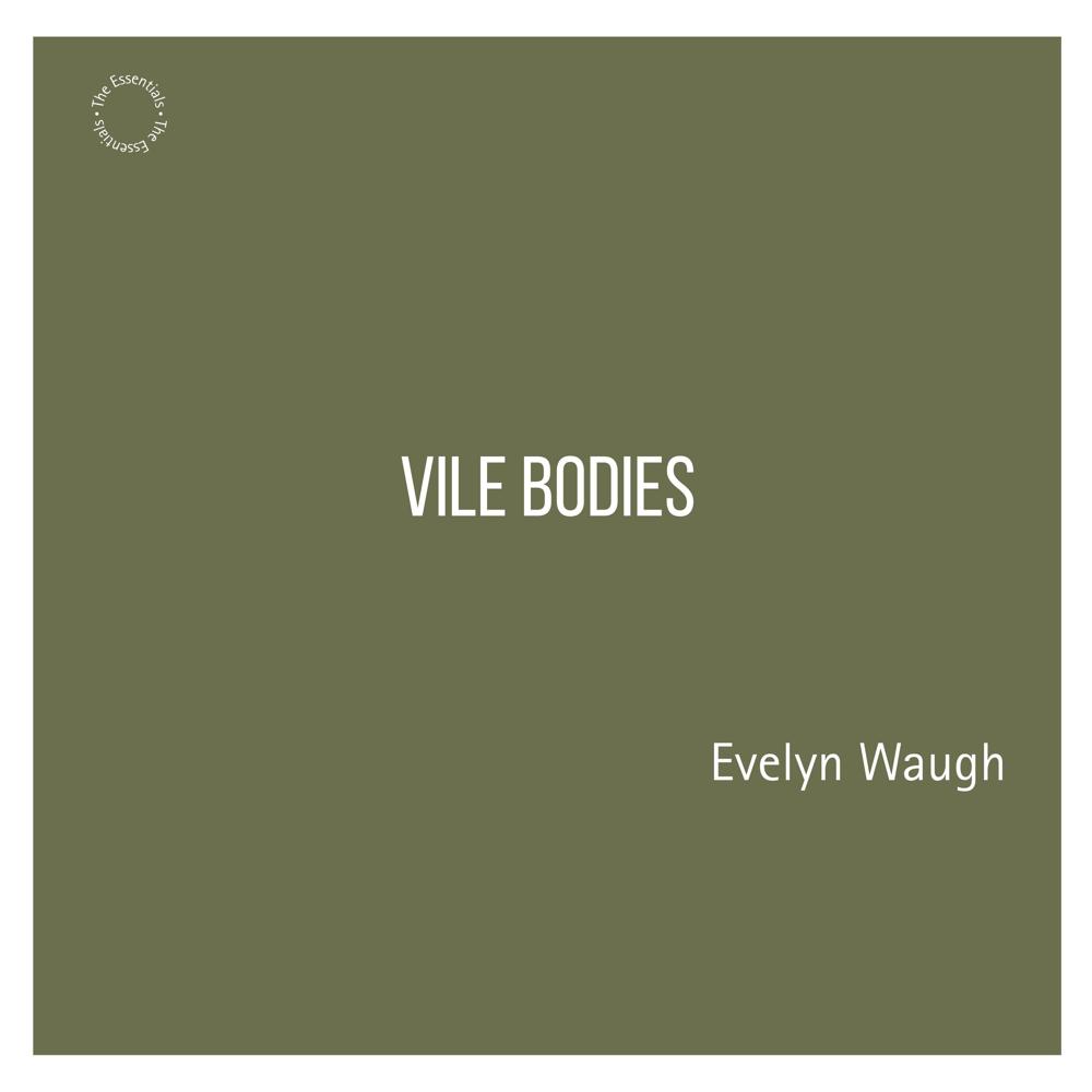 Vile Bodies by Evelyn Waugh