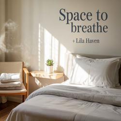 Space To Breath