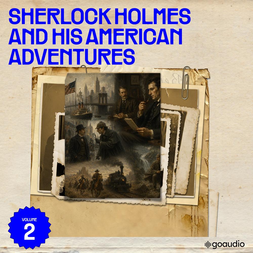 Sherlock Holmes and His American Adventures (Volume 2) by Roger Cornell