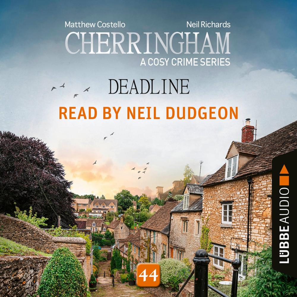 Deadline - Cherringham, Episode 44 by Neil Richards
