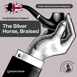 The Silver Horse, Braised –...