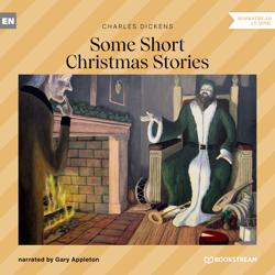 Some Short Christmas Stories (Un...
