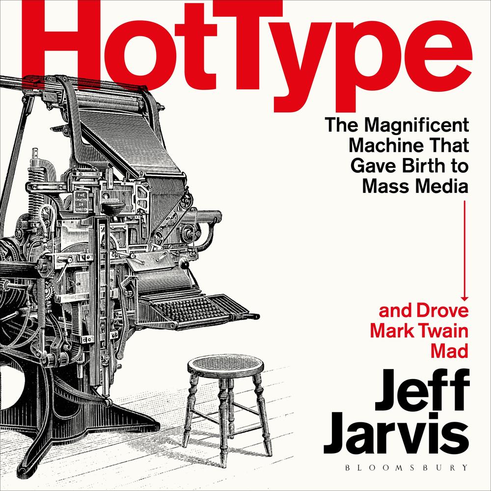 Hot Type by Jeff Jarvis