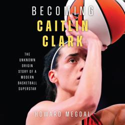 Becoming Caitlin Clark