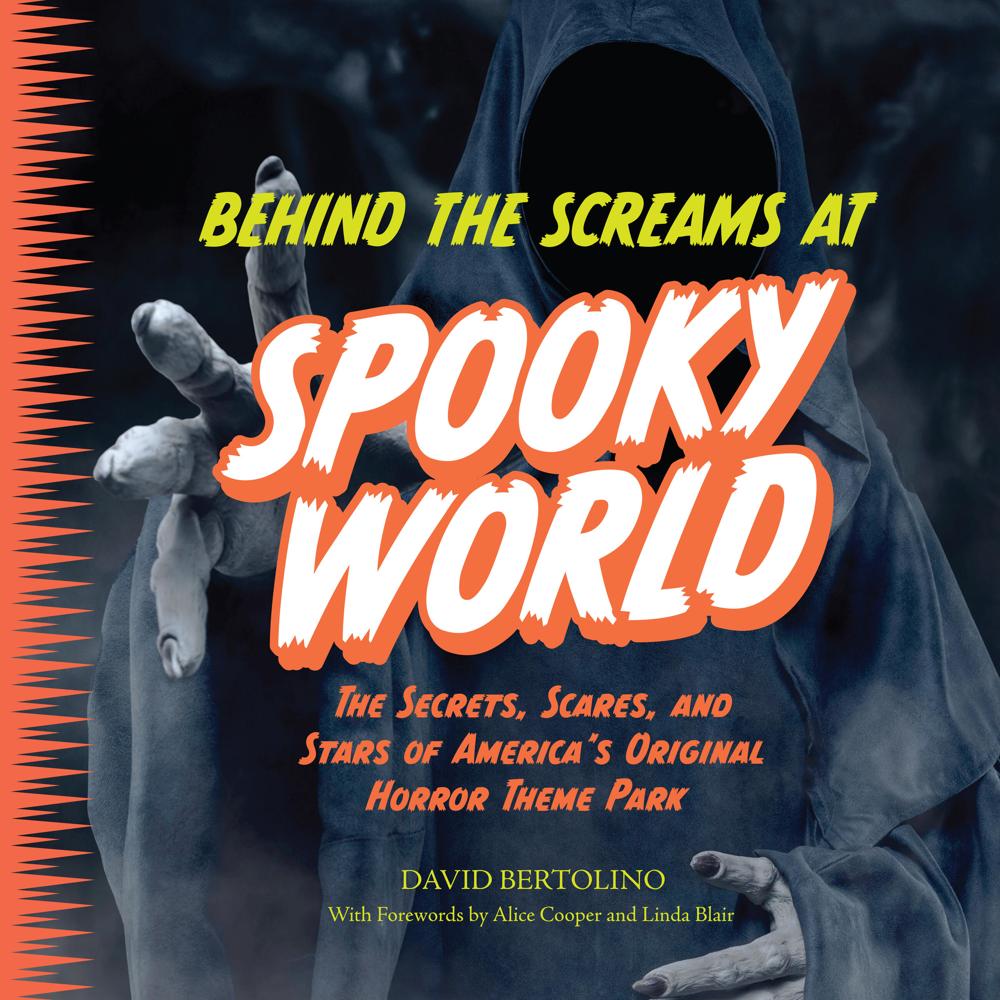 Behind the Screams at Spookyworld by David Bertolino