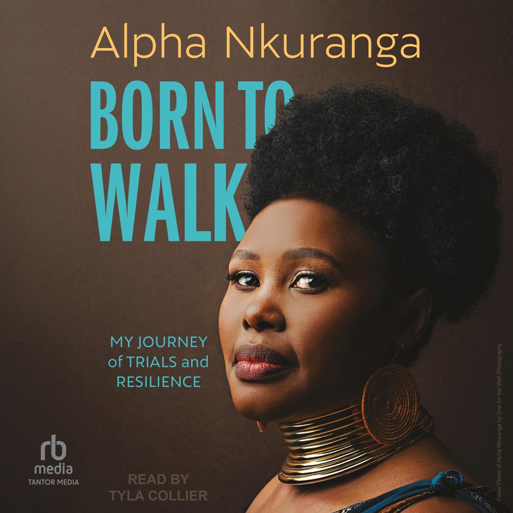 Born to Walk by Alpha Nkuranga