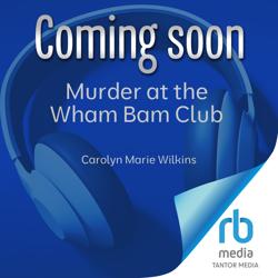Murder at the Wham Bam Club