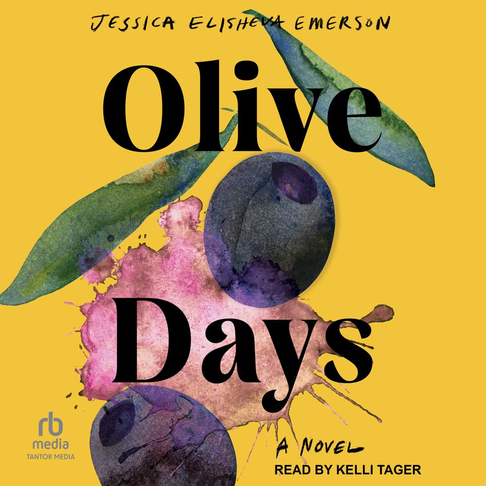 Olive Days by Jessica Elisheva Emerson