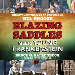 Blazing Saddles Meets Young Fran...