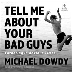 Tell Me about Your Bad Guys