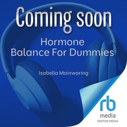 Hormone Balance For Dummies