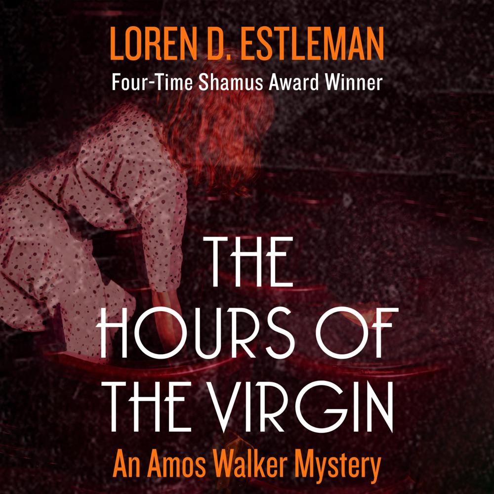 The Hours of the Virgin by Loren Estleman