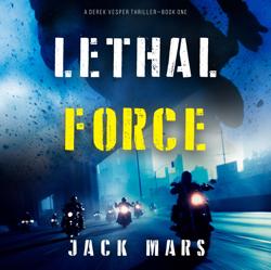 Lethal Force (A Derek Vesper Act...