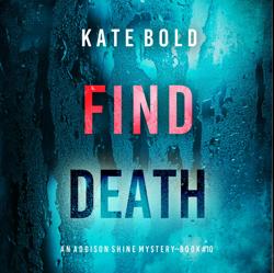Find Death (An Addison Shine FBI...