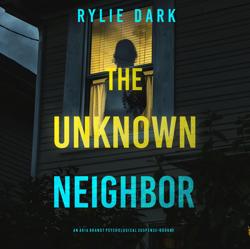 The Unknown Neighbor (An Aria Br...