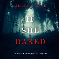 If She Dared (A Kate Wise Myster...