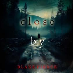 Close By (A Kari Blackhorse Susp...