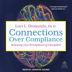 Connections Over Compliance