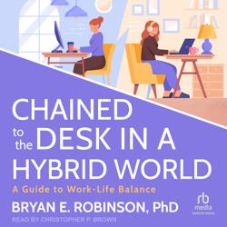 Chained to the Desk in a Hybrid ...