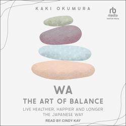 Wa – The Art of Balance