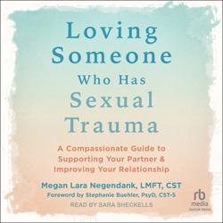 Loving Someone Who Has Sexual Tr...