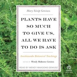 Plants Have So Much to Give Us, ...