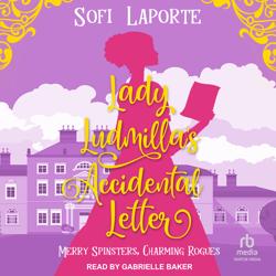 Lady Ludmilla’s Accidental...