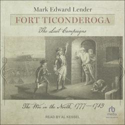 Fort Ticonderoga, The Last Campa...
