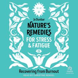 Nature’s Remedies for Stre...