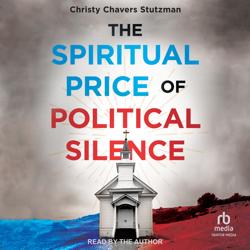 The Spiritual Price of Political...