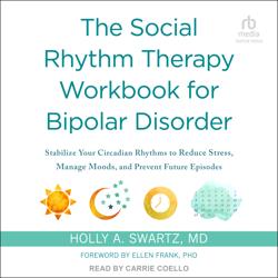 The Social Rhythm Therapy Workbo...