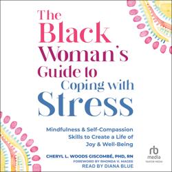 The Black Woman’s Guide to Copin...