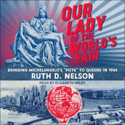 Our Lady of the World’s Fair