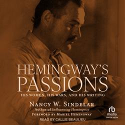 Hemingway’s Passions