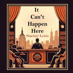 It Can’t Happen Here