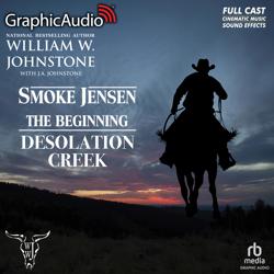 Desolation Creek [Dramatized Ada...
