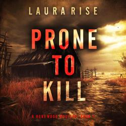 Prone to Kill (A Rory Wood Suspe...