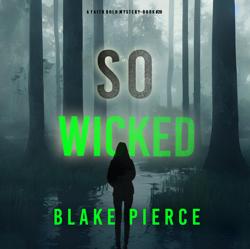 So Wicked (A Faith Bold FBI Susp...