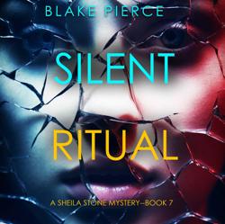 Silent Ritual (A Sheila Stone Su...
