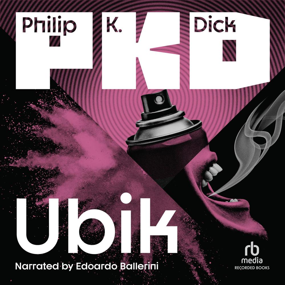 Ubik by Philip K. Dick